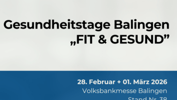 Wir sind auf den Gesundheitstagen in Balingen