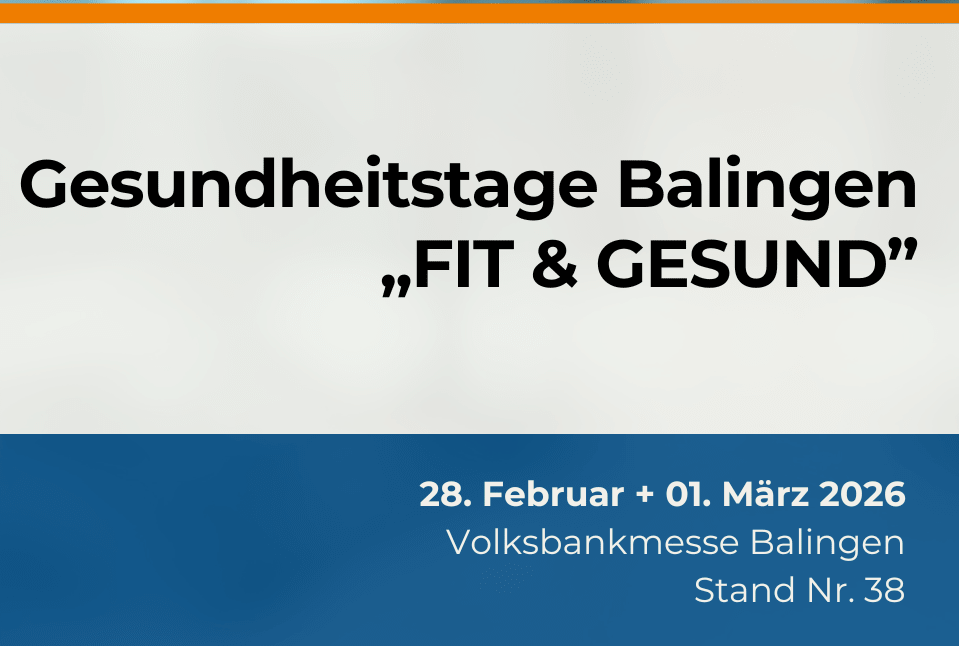 Wir sind auf den Gesundheitstagen in Balingen
