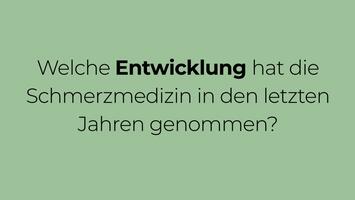 Entwicklung der Schmerzmedizin in den letzten Jahren