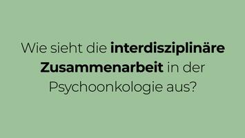 Psychoonkologie: Austausch mit anderen Fachbereichen